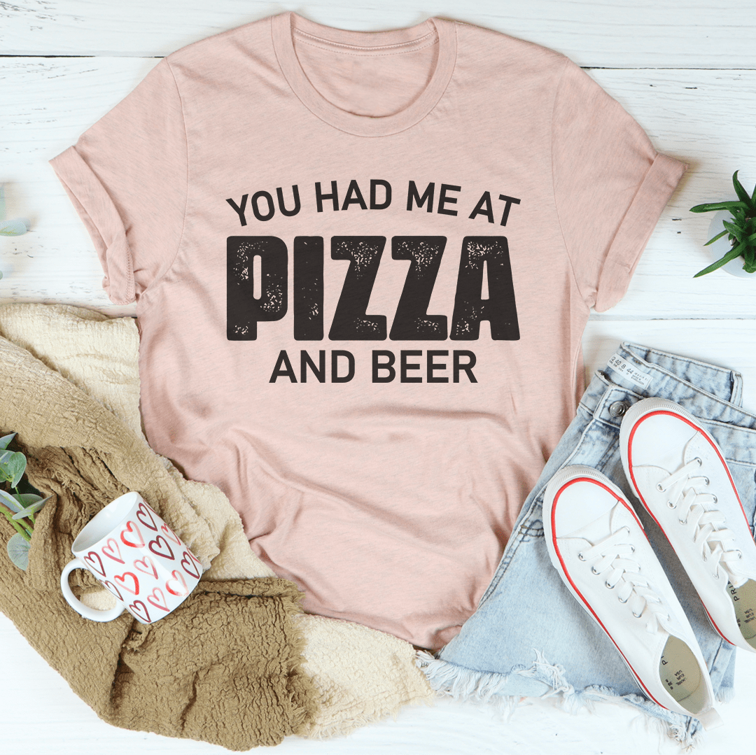 You Had Me At Pizza And Beer Tee shopmerchmallow You Had Me At Pizza And Beer Tee