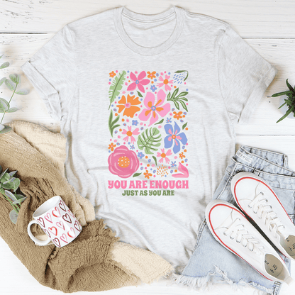 You're Enough Just As You Are Tee shopmerchmallow You're Enough Just As You Are Tee