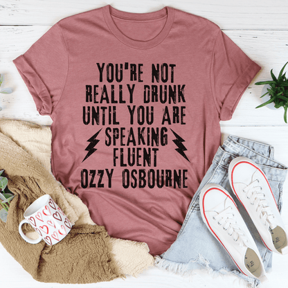 You're Not Really Drunk Tee shopmerchmallow You're Not Really Drunk Tee