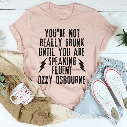 You're Not Really Drunk Tee shopmerchmallow You're Not Really Drunk Tee