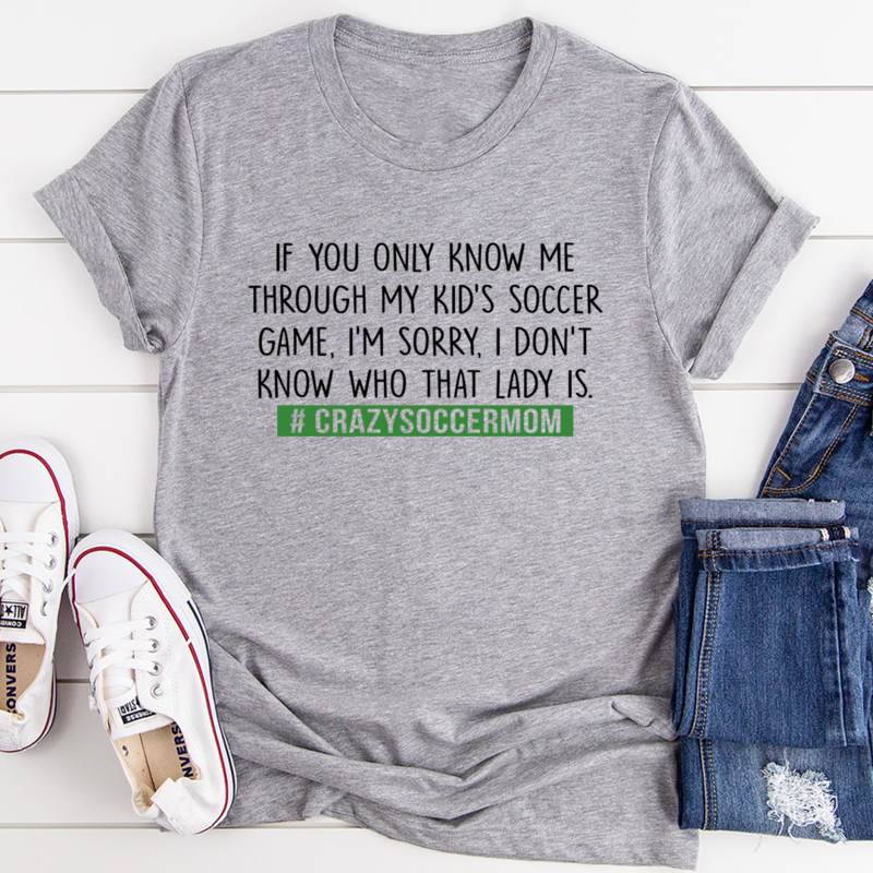 Crazy Soccer Mom T-Shirt