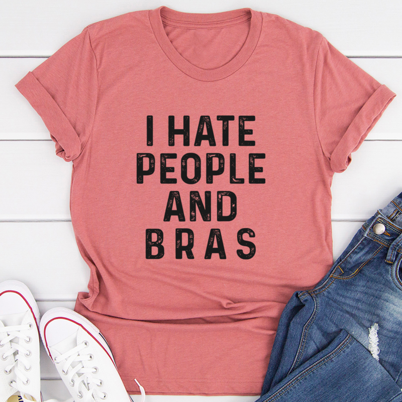 I Hate People And Bras T-Shirt shopmerchmallow I Hate People And Bras T-Shirt