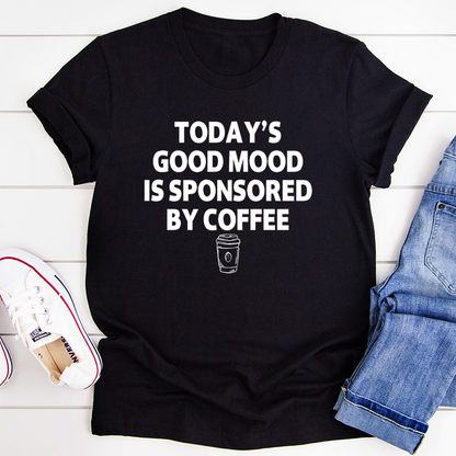 Today's Good Mood T-Shirt