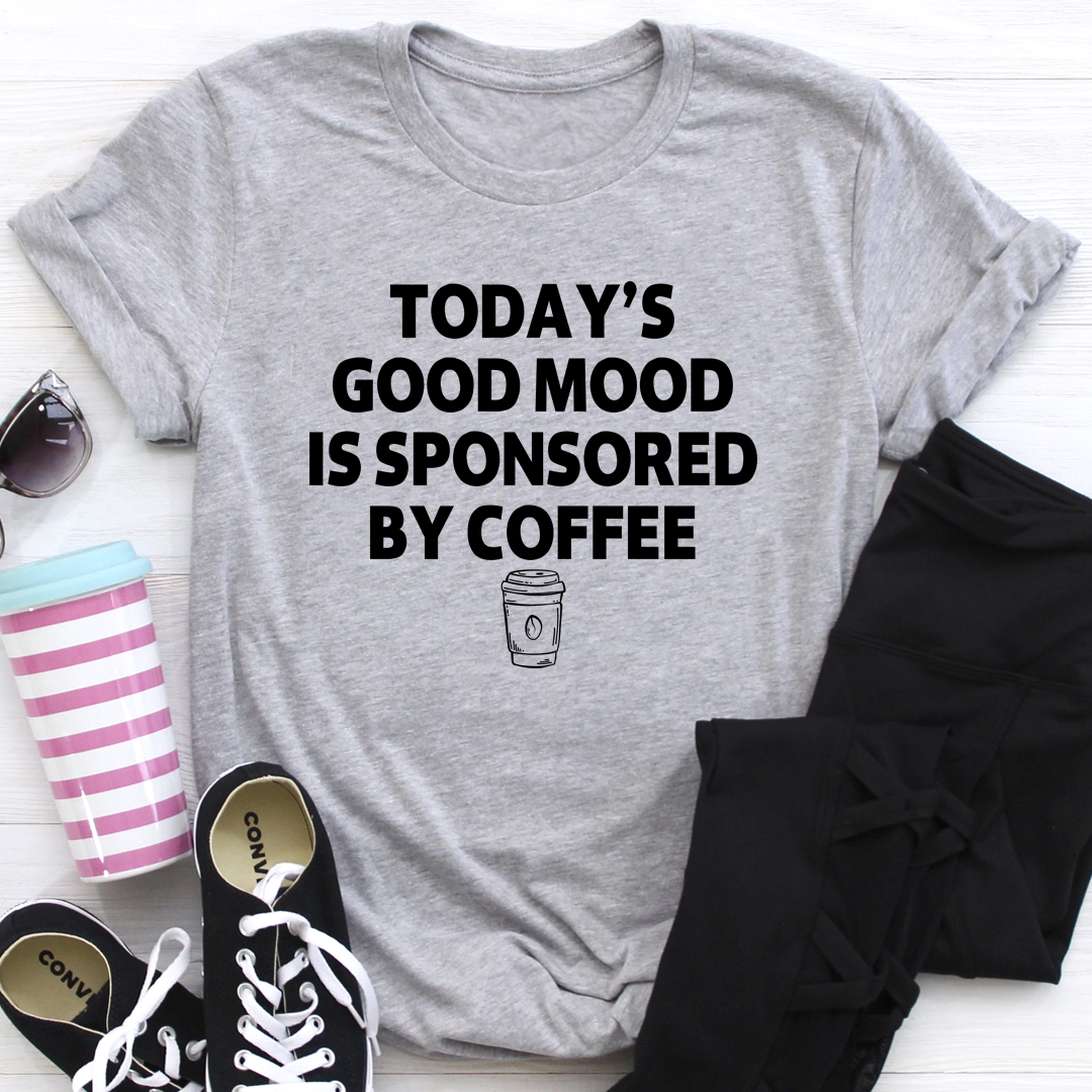 Today's Good Mood T-Shirt