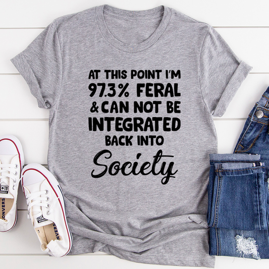 I'm 97.3% Feral T-Shirt shopmerchmallow I'm 97.3% Feral T-Shirt