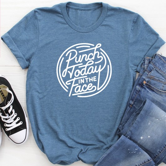 Punch Today In The Face T-Shirt shopmerchmallow Punch Today In The Face T-Shirt