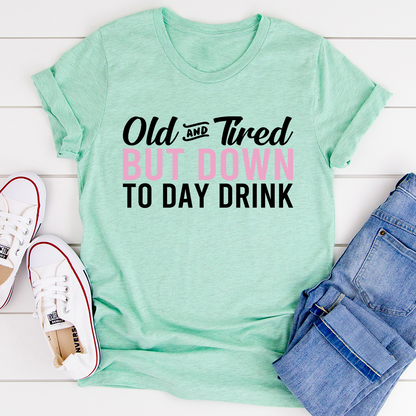 Old And Tired T-Shirt