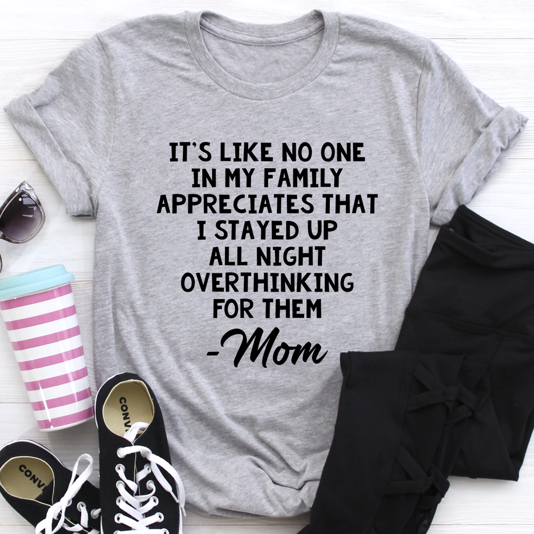 Overthinking Mom T-Shirt