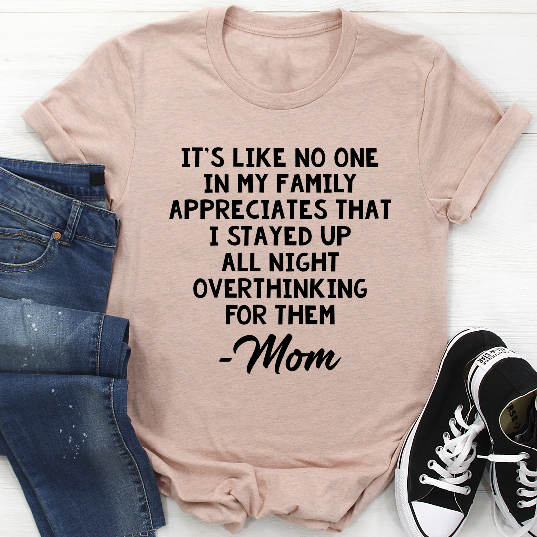 Overthinking Mom T-Shirt