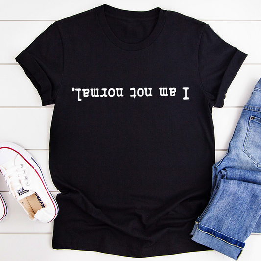 I Am Not Normal T-Shirt shopmerchmallow I Am Not Normal T-Shirt