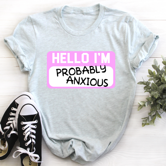 Hello I'm Anxious T-Shirt shopmerchmallow Hello I'm Anxious T-Shirt