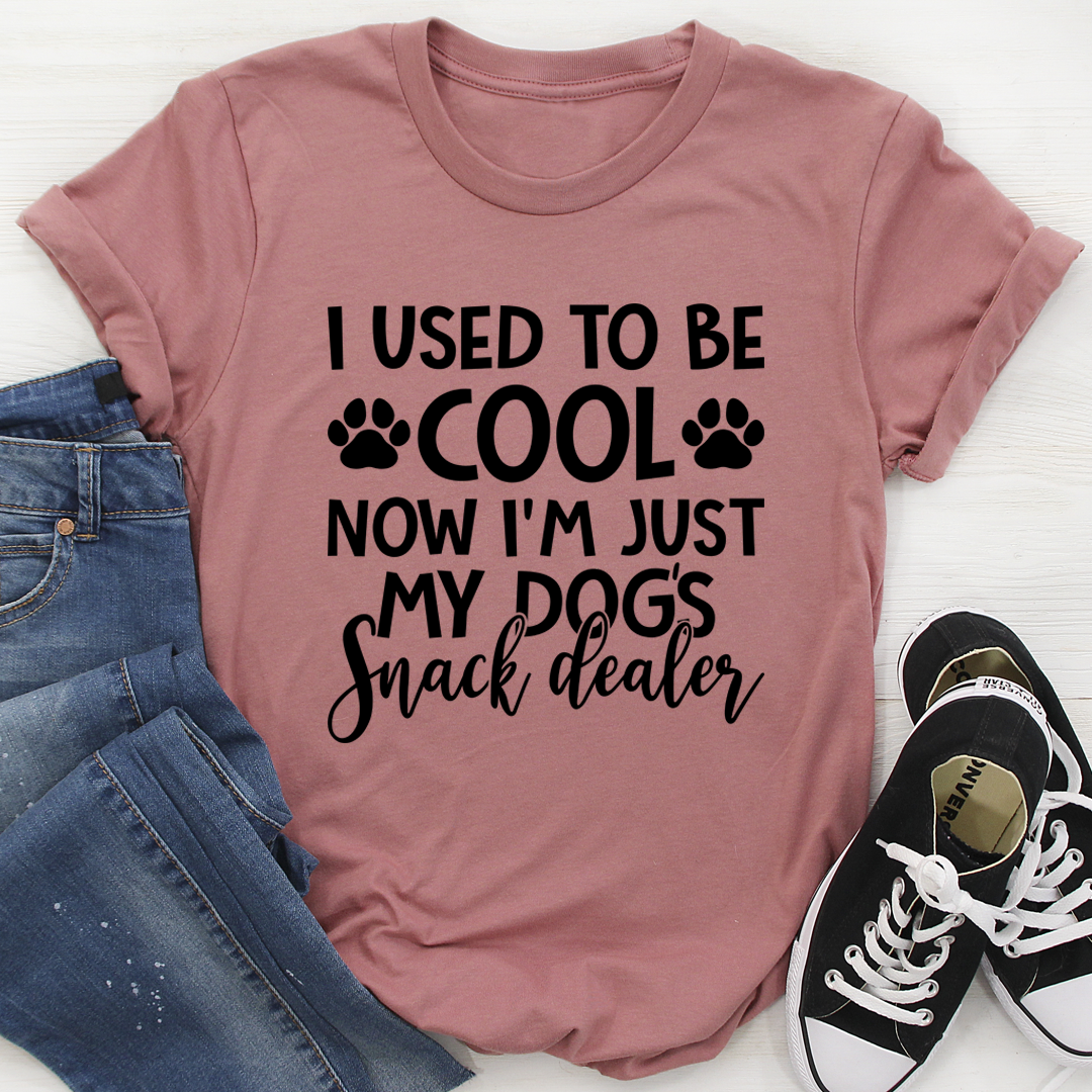 I Used To Be Cool Now I'm Just My Dogs Snack Dealer T-Shirt