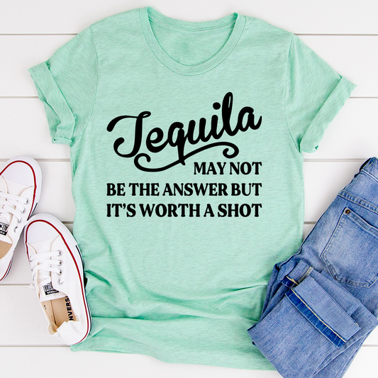 Tequila May Not Be The Answer T-Shirt shopmerchmallow Tequila May Not Be The Answer T-Shirt