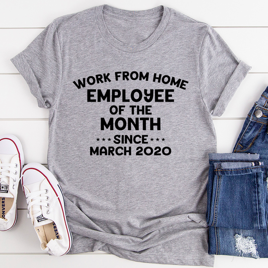 Work From Home Employee Of The Month T-Shirt shopmerchmallow Work From Home Employee Of The Month T-Shirt
