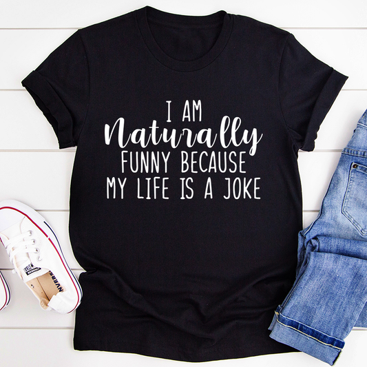 I'm Naturally Funny T-Shirt shopmerchmallow I'm Naturally Funny T-Shirt