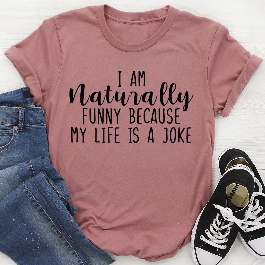 I'm Naturally Funny T-Shirt shopmerchmallow I'm Naturally Funny T-Shirt