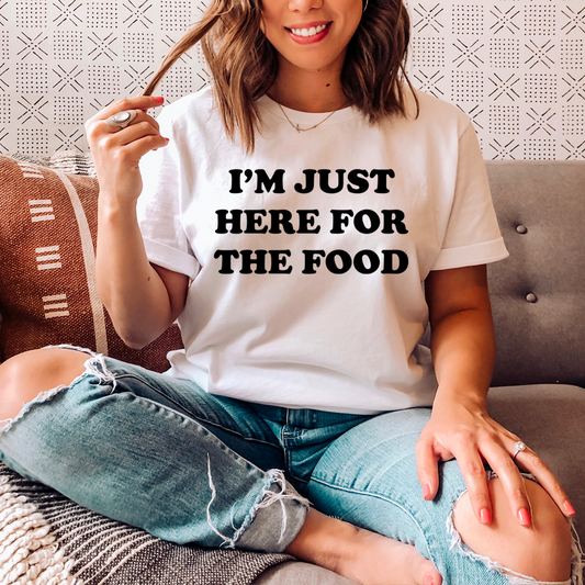 I'm Just Here For The Food T-Shirt shopmerchmallow I'm Just Here For The Food T-Shirt