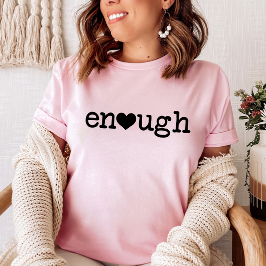 Enough T-Shirt