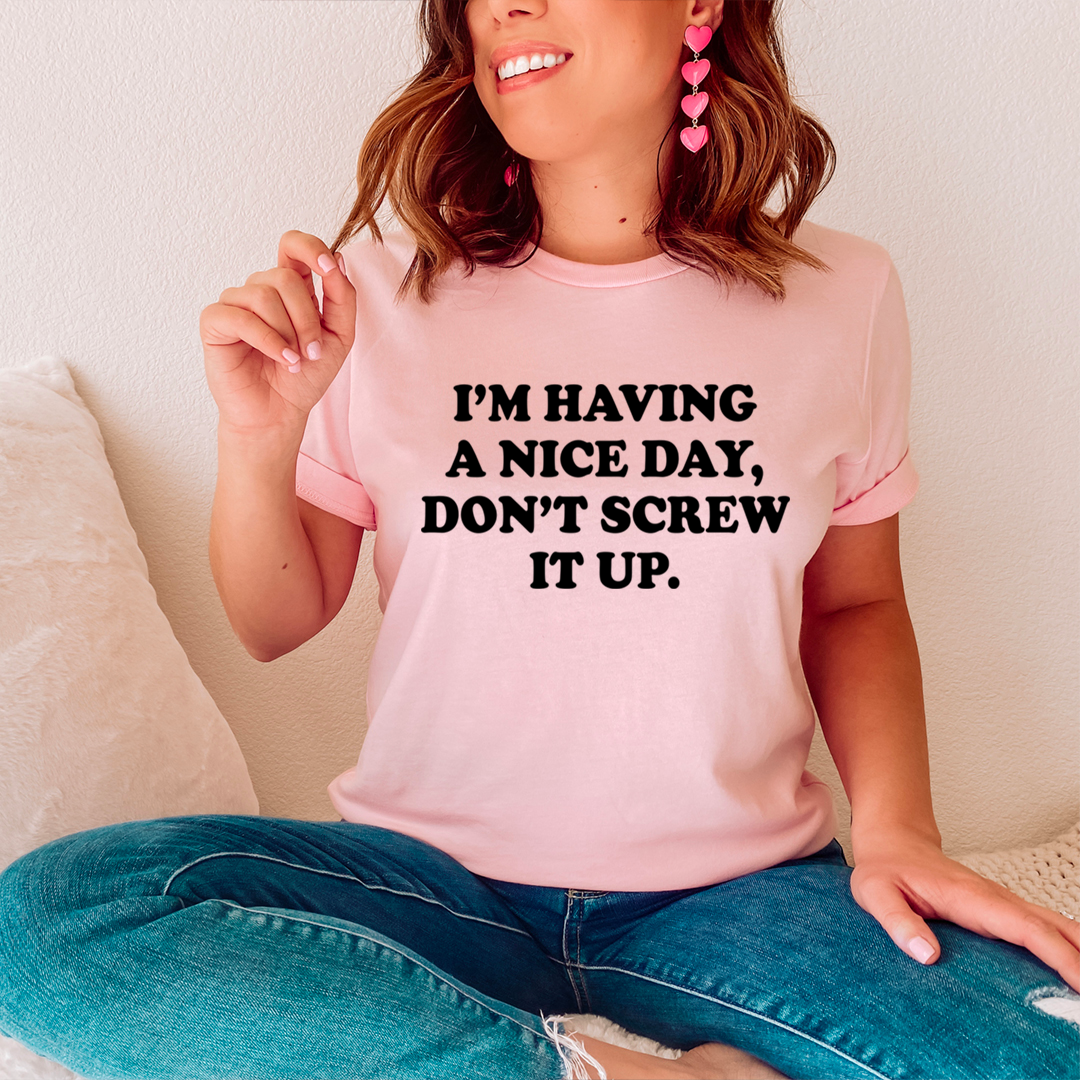 I'm Having A Nice Day T-Shirt shopmerchmallow I'm Having A Nice Day T-Shirt