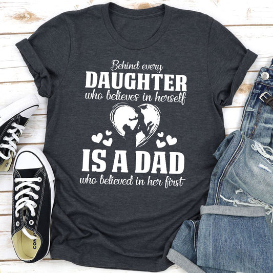 Behind Every Daughter Who Believes In Herself Is A Dad Who Believed In Her First