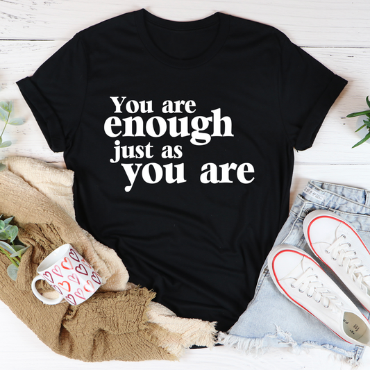 You Are Enough Just As You Are