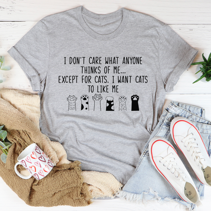 I Want Cats To Like Me T-Shirt