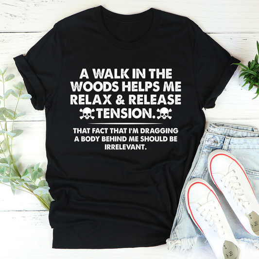 Walk In The Woods T-Shirt shopmerchmallow Walk In The Woods T-Shirt