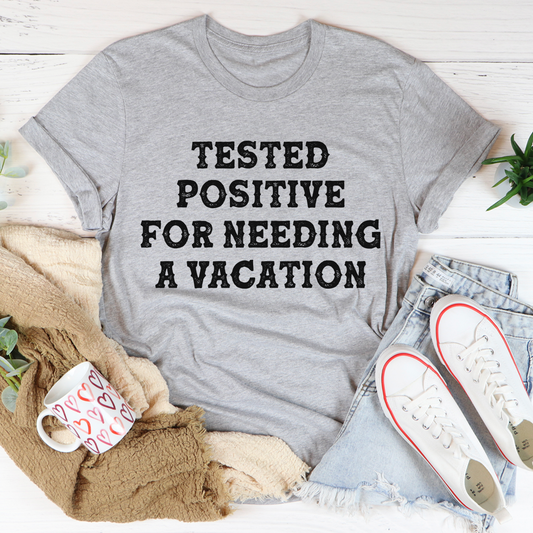 Positive I Need A Vacation T-Shirt shopmerchmallow Positive I Need A Vacation T-Shirt