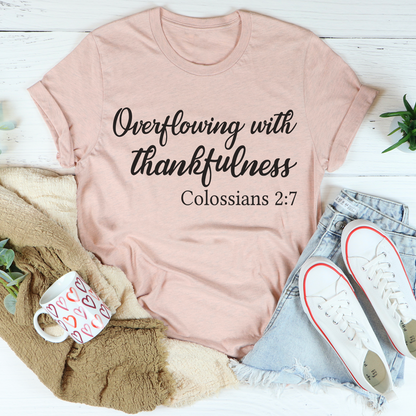 Overflowing With Thankfulness T-Shirt