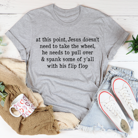 Jesus Take The Flip Flop T-Shirt