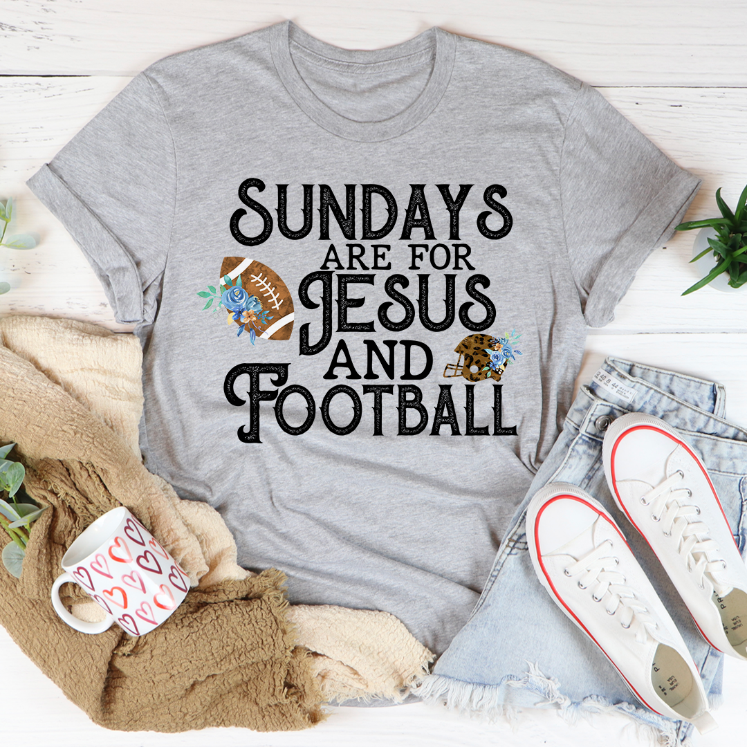 Sundays Are For Jesus And Football T-Shirt