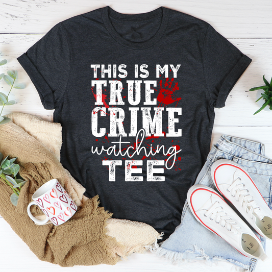 This Is My True Crime Watching T-Shirt shopmerchmallow This Is My True Crime Watching T-Shirt
