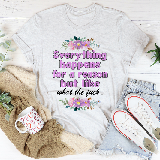 Everything Happens For A Reason T-Shirt shopmerchmallow Everything Happens For A Reason T-Shirt