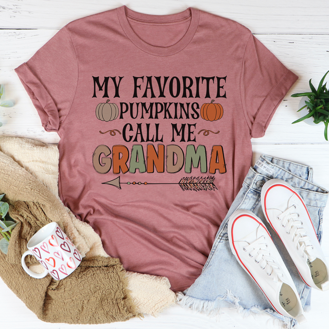 My Favorite Pumpkins Call Me Grandma T-Shirt