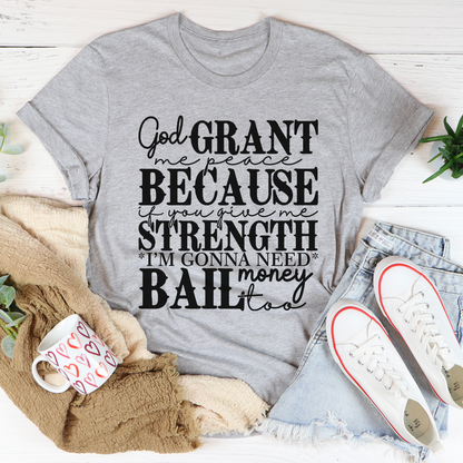 God Grant Me Peace T-Shirt