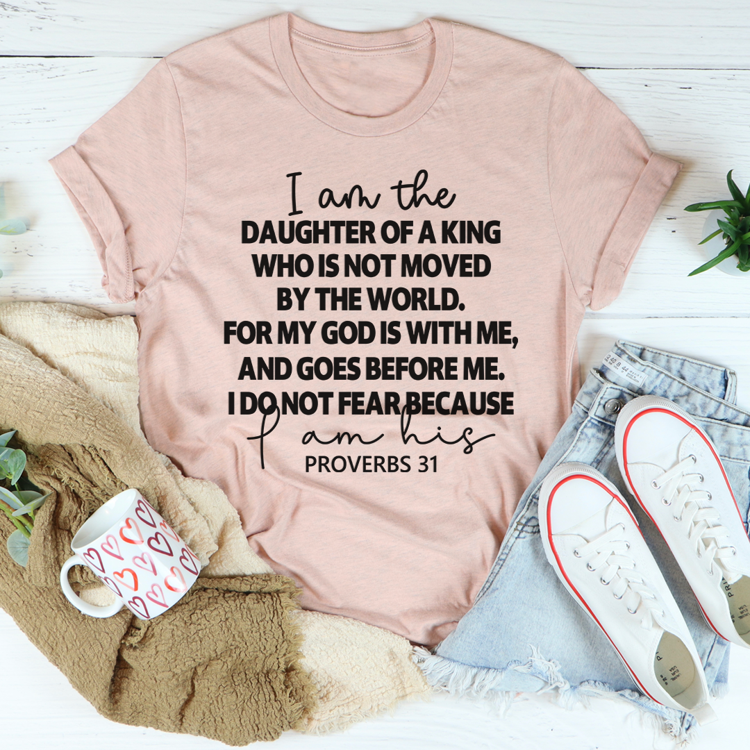 I Am The Daughter Of A King T-Shirt