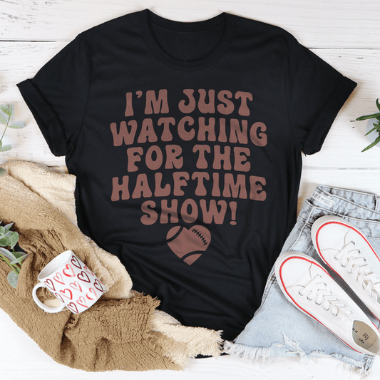 I'm Just Watching For The Halftime Show T-Shirt shopmerchmallow I'm Just Watching For The Halftime Show T-Shirt
