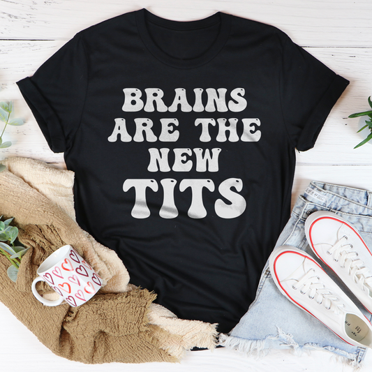 Brains Are The New Tits T-Shirt shopmerchmallow Brains Are The New Tits T-Shirt