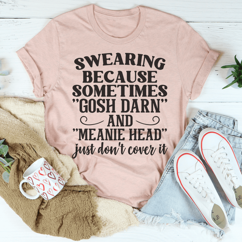 Gosh Darn And Meanie Head T-Shirt shopmerchmallow Gosh Darn And Meanie Head T-Shirt