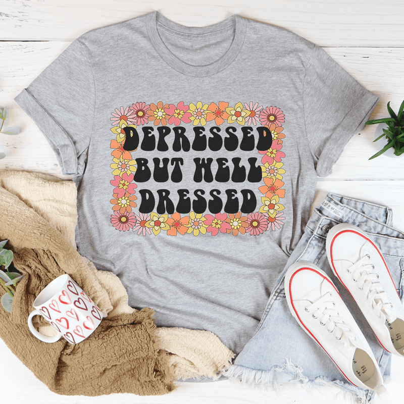 Depressed But Well Dressed T-Shirt shopmerchmallow Depressed But Well Dressed T-Shirt