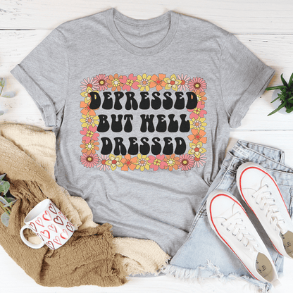 Depressed But Well Dressed T-Shirt shopmerchmallow Depressed But Well Dressed T-Shirt