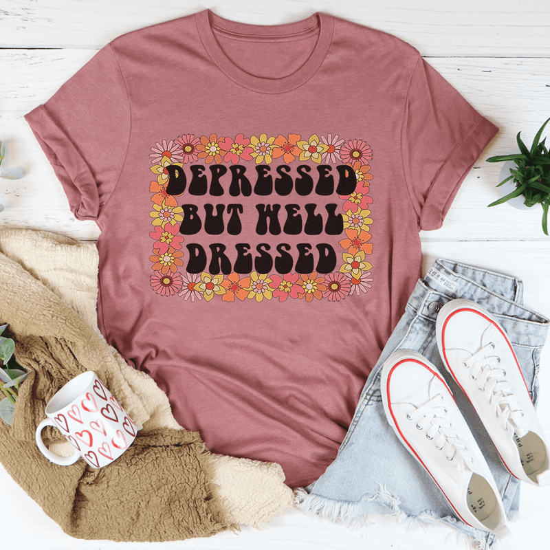 Depressed But Well Dressed T-Shirt shopmerchmallow Depressed But Well Dressed T-Shirt