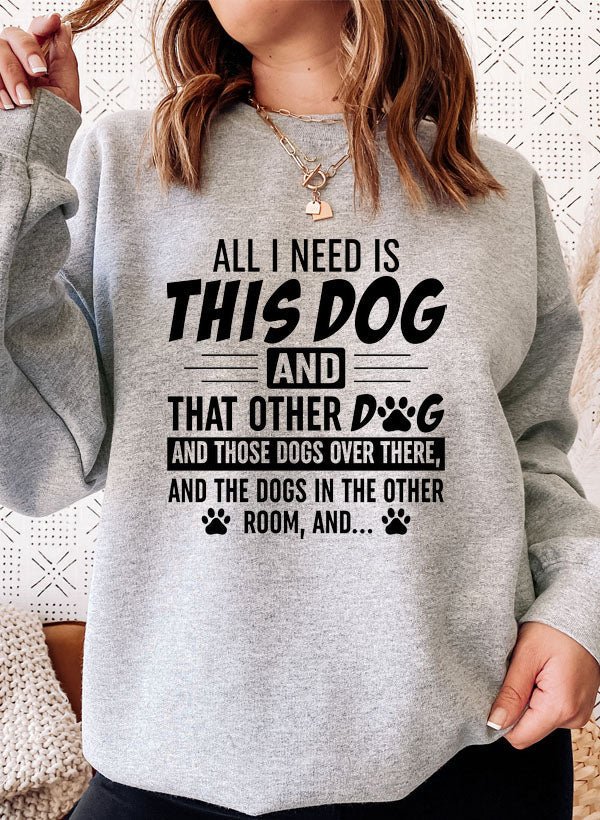 All I Need Is This Dog and That Other Dog Sweat Shirt shopmerchmallow Virgin Teez - Black Hoodie