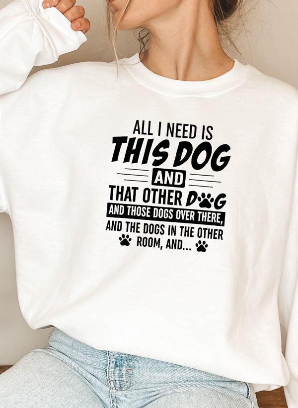 All I Need Is This Dog and That Other Dog Sweat Shirt shopmerchmallow Virgin Teez - Black Hoodie