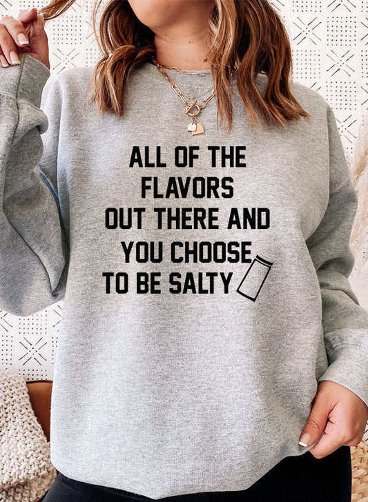 All Of The Flavors Out There And You Choose To Be Salty Sweat Shirt shopmerchmallow Virgin Teez - Black Hoodie