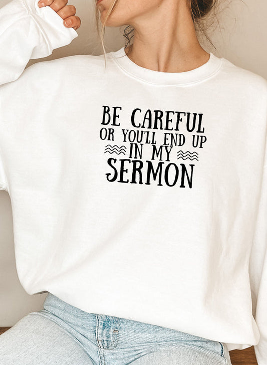 Be Careful Or Youll End Up In My Sermon Sweat Shirt shopmerchmallow Virgin Teez - Black Hoodie