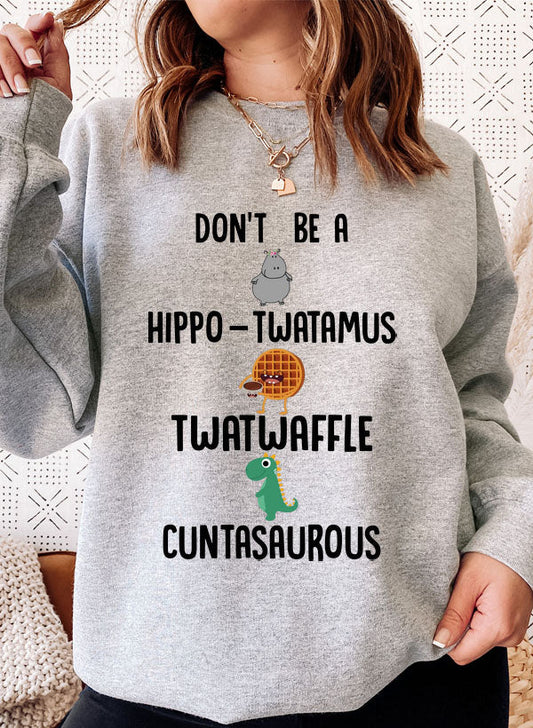 Don't Be A Hippo Twatamus Twatwaffle Cuntasaurous Sweat Shirt shopmerchmallow Virgin Teez - Black Hoodie