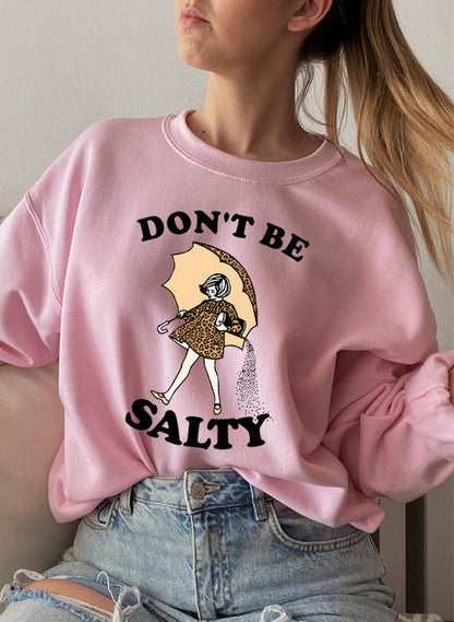 Dont Be Salty Sweat Shirt shopmerchmallow Virgin Teez - Black Hoodie