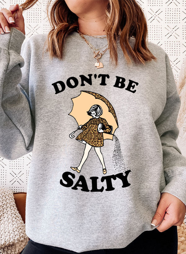 Dont Be Salty Sweat Shirt shopmerchmallow Virgin Teez - Black Hoodie