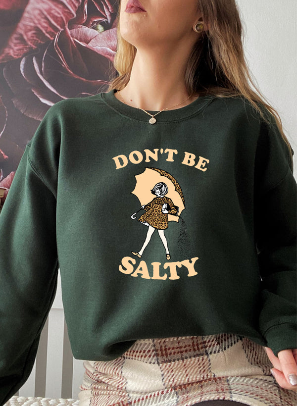 Dont Be Salty Sweat Shirt shopmerchmallow Virgin Teez - Black Hoodie